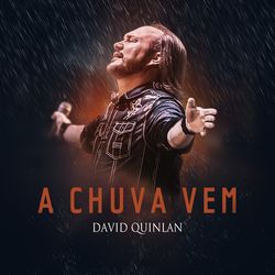 A Chuva Vem - David Quinlan