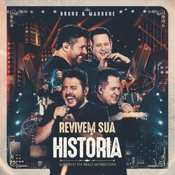 Revivem Sua História (Ao Vivo Em Belo Horizonte) - Bruno & Marrone