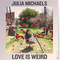 Love Is Weird - Julia Michaels