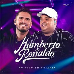 Ao Vivo em Goiânia, Vol. 01 - Humberto e Ronaldo