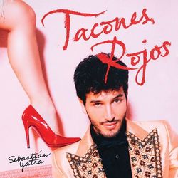 Tacones Rojos - Sebastián Yatra