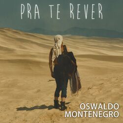 Pra Te Rever - Oswaldo Montenegro