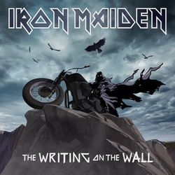 The Writing On The Wall - Iron Maiden