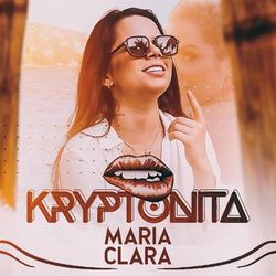 Kryptonita - Maria Clara