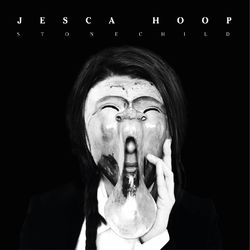 STONECHILD - Jesca Hoop