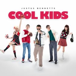 Cool Kids - Justus Bennetts