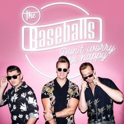 Don't Worry Be Happy - The Baseballs