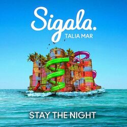 Stay the Night - Sigala