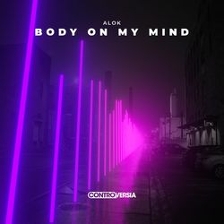 Body On My Mind (Alok)