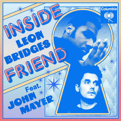 Inside Friend - Leon Bridges