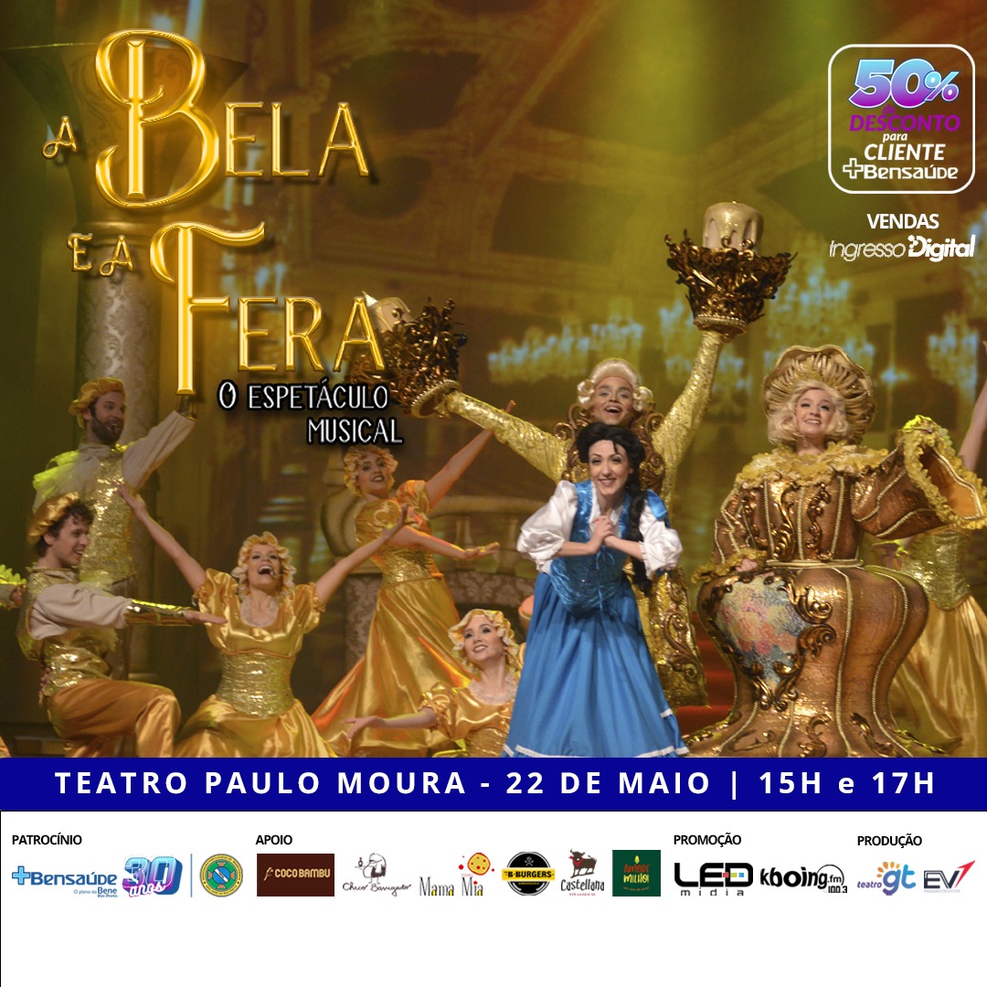 Show e Evento: A Bela E A Fera - O Espetáculo Musical