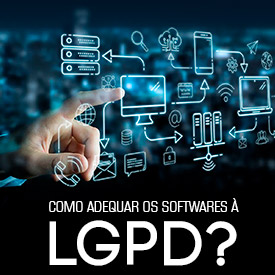 Dados Em SeguranÃ§a: Como adequar os softwares Ã  LGPD?